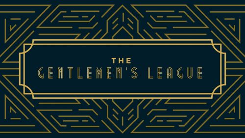 The Gentlemen's League